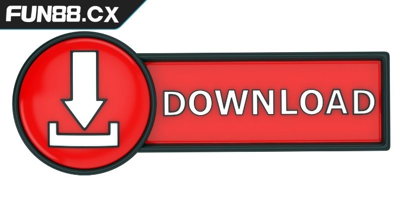 Quy trình tải app nhà cái FUN88 nhanh chóng và đơn giản